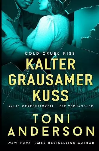 Kalter grausamer Kuss - Cold Cruel Kiss cover