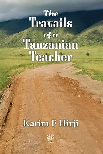 The Travails of a Tanzanian Teacher cover