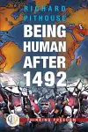 Being Human After 1492 cover