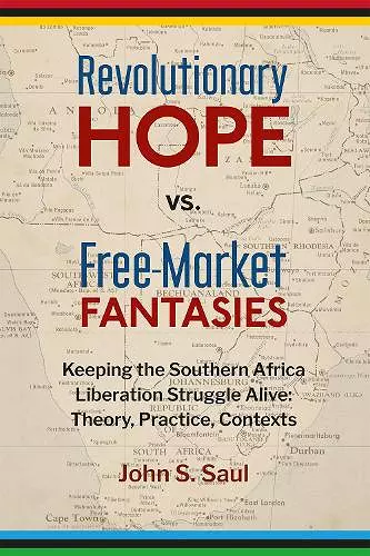 Revolutionary Hope vs Free Market Fantasies cover