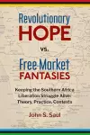 Revolutionary Hope vs Free Market Fantasies cover