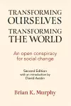 Transforming the World, Transforming Ourselves cover