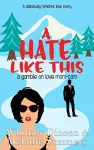 A Hate Like This cover