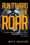 Run Toward the Roar cover