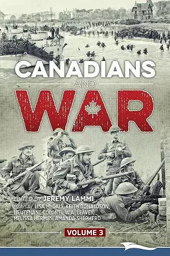 Canadians and War Volume 3 cover