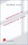 Impressions of Theophrastus Such cover