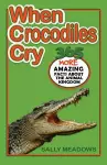 When Crocodiles Cry cover