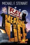 Ray Vs the Meaning of Life cover