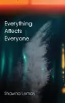 Everything Affects Everyone cover