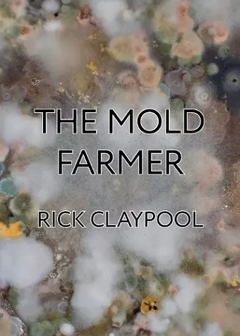 The Mold Farmer cover