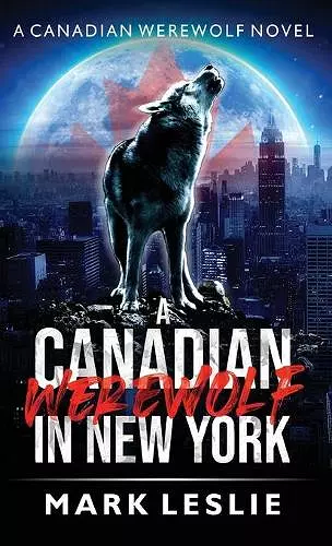 A Canadian Werewolf in New York cover