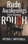 Rude Awakenings from Sleeping Rough cover