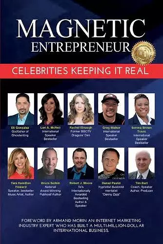 Magnetic Entrepreneur Celebrities Keeping it Real cover