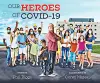 Our Heroes of COVID-19 cover