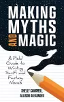 Making Myths and Magic cover