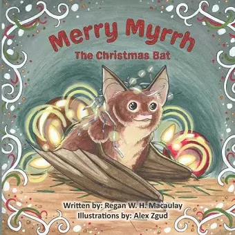 Merry Myrrh the Christmas Bat cover