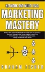 Network and Multi Level Marketing Mastery cover