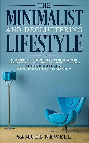 The Minimalist And Decluttering Lifestyle cover