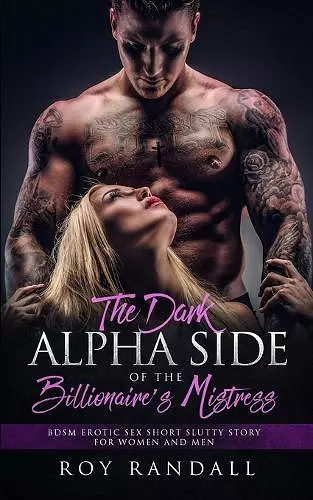 The Dark Alpha Side of The Billionaire's Mistress cover