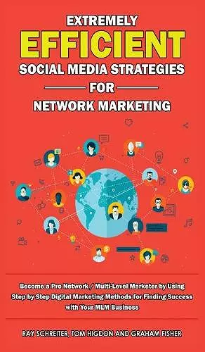 Extremely Efficient Social Media Strategies for Network Marketing cover