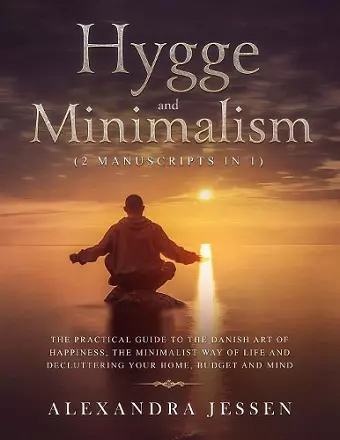 Hygge and Minimalism (2 Manuscripts in 1) cover