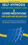 Self-Hypnosis for Natural Weight Loss & Guided Meditations for Sleep and Relaxation cover