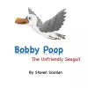 Bobby Poop - The unfriendly Seagull cover