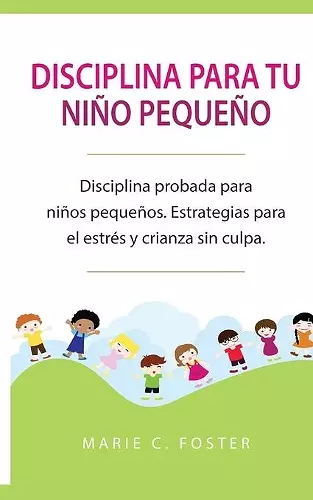 Disciplina para tu niño pequeño [Toddler Discipline] cover