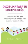 Disciplina para tu niño pequeño [Toddler Discipline] cover