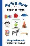 My First Words A - Z English to French cover