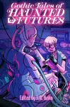 Gothic Tales of Haunted Futures cover