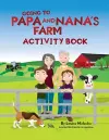 Going to Papa and Nana's Farm Activity Book cover