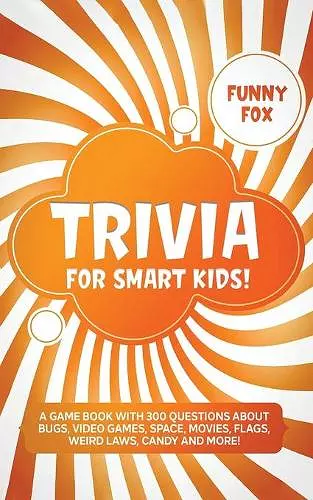 Trivia for Smart Kids! cover