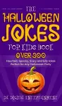 The Halloween Jokes for Kids Book cover