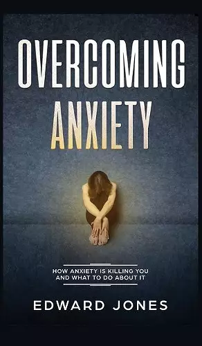 Overcoming Anxiety cover