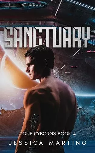 Sanctuary (Zone Cyborgs Book 4) cover