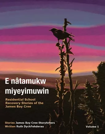 E nâtamukw miyeyimuwin cover