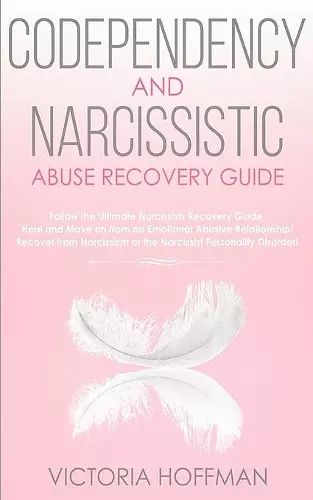 Codependency and Narcissistic Abuse Recovery Guide cover