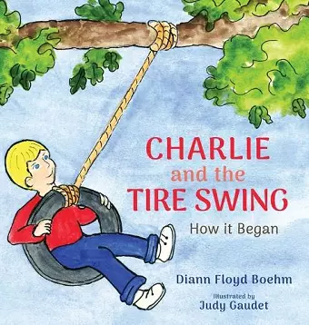 Charlie and the Tire Swing cover