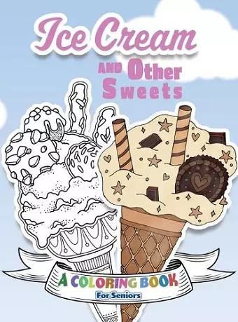 Ice Cream and Other Sweets cover