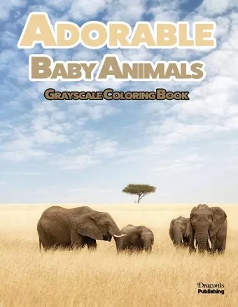 Adorable Baby Animals Grayscale Coloring Book cover