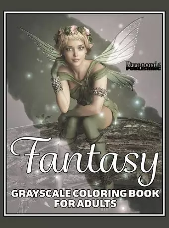Fantasy Grayscale Coloring Book for Adults cover