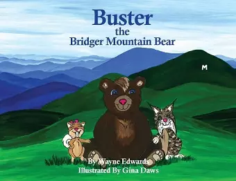 Buster The Bridger Mountain Bear cover