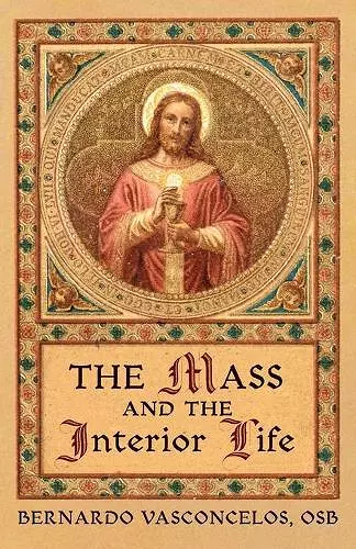 The Mass and The Interior Life cover