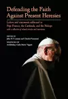 Defending the Faith Against Present Heresies cover