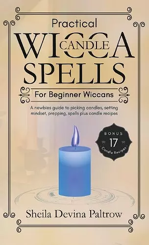 Practical Wicca Candle Spells for Beginner Wiccans cover