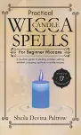 Practical Wicca Candle Spells for Beginner Wiccans cover