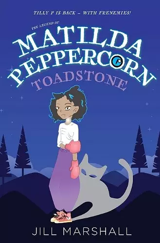 The Legend of Matilda Peppercorn: Toadstone cover