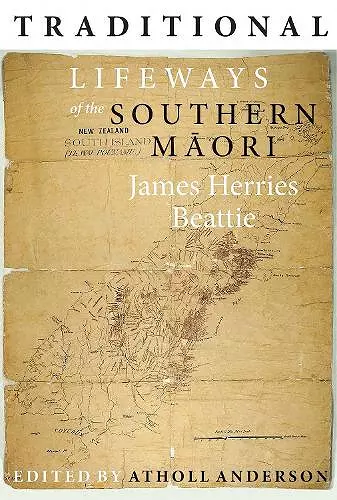 Traditional Lifeways of the Southern Māori cover