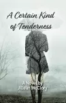 A Certain Kind of Tenderness cover